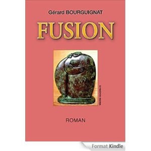 Fusion - Gérard Bourguignat