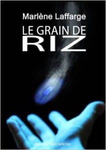 Le grain de riz - Marlène Laffarge