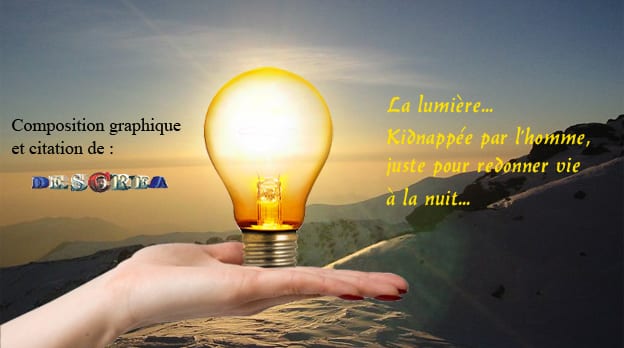 La lumière kidnappée par l'homme
