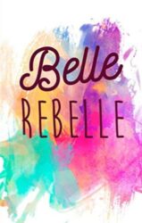 Belle et rebelle – Hélène Lebougault