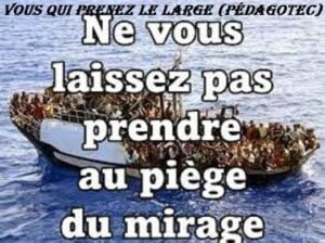 Ne vous laissez pas prendre au piège du mirage !