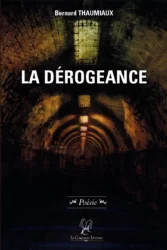 La Dérogeance – Bernard Thaumiaux