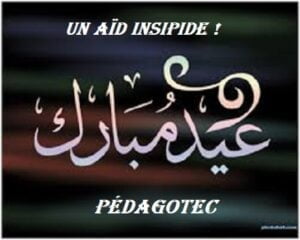 Un Aïd insipide ! -Brahim Boumedien