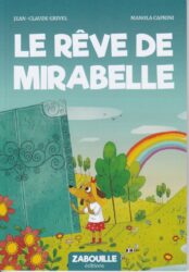 Le rêve de Mirabelle Jean-Claude Grivel