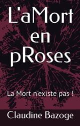 Expérience de mort imminente (ou l’aMort en pRoses)
