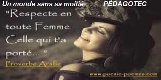 “Respecte en toute femme celle qui t’a porté” -Brahim Boumedien-