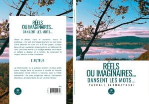 Réels ou imaginaires … Dansent les mots …
